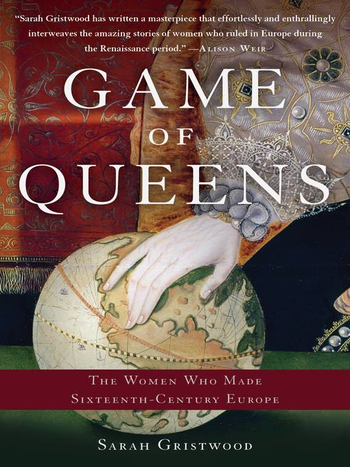 Title details for Game of Queens by Sarah Gristwood - Available
